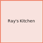 Ray's Kitchen